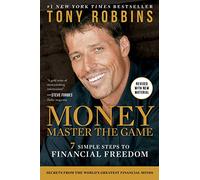 MONEY Master the Game – 7 étapes simples vers la liberté financière – Simon & Schuster