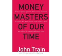 Money Masters of Our Time by Train, John (2003) Paperback