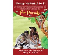 Money Matters A To Z The Step-By-Step Roadmap Of Financial Literacy For Parents