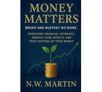 Money Matters: Broke and Busted? No More