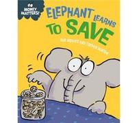 Money Matters Elephant Learns to Save by Sue Graves Sue Graves (Auteur)