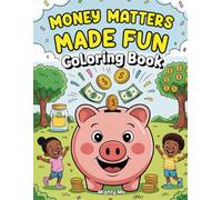MONEY MATTERS MADE FUN: COLORING BOOK
