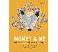 Money & Me: My Educational Money Activity Journal for Kids Ages 6+