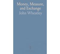 Money, Measure, and Exchange: How currency functions as a standard of value and why more money doesn’t guarantee greater wealth