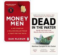 Money Men By Dan McCrum & Dead in the Water By Matthew Campbell, Kit Chellel 2 Books Collection Set