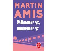 Money, Money - Martin Amis - Lgf - Poche - Roman
