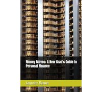 Money Moves: A New Grad's Guide to Personal Finance