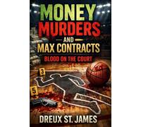Money Murder and Max Contracts: Blood on the Court