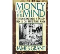 Money of the Mind James Grant (Auteur)