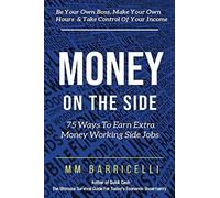 Money On The Side 75 Ways To Earn Extra Money Working Side Jobs