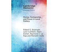 Money, Partisanship and Power in Local Politics
