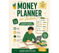 Money Planner per Studenti: Budget, risparmio, sfide finanziarie e organizzazione per costruire il tuo futuro