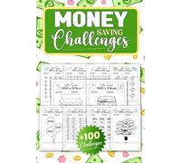 Money Saving Challenge Book: +100 Fun and Interactive Savings Challenges from Easy to Hard Levels | A Simple and Enjoyable Way to Achieve Your Financial Goals