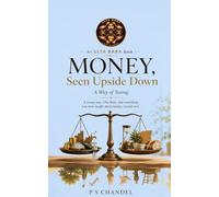 Money, Seen Upside Down: An Ulta Baba Book on Wealth, Enough, and What Money Is Really For