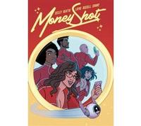 Money Shot T03 Tim Seeley (Scénario), Sarah Beattie (Scénario), Caroline Leigh Layne (Dessinateur)