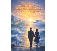 Money Talks and Everything Else Walks: A Journey of Resilience, Strength and Power Part III
