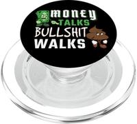 Money Talks Bullshit Walks BS Cash Wise Citations drôles PopSockets PopGrip pour MagSafe