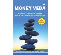 Money Veda: Awaken Your Superpowers for Wealth and Happiness in Life