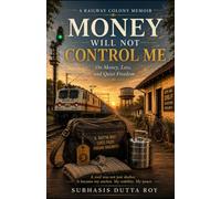 Money Will Not Control Me: On Money, Loss, and Quiet Freedom
