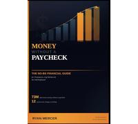 Money Without a Paycheck: The No-BS Financial Survival Guide for Freelancers, Gig Workers, and the Self-Employed