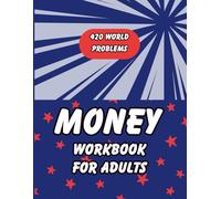 Money Workbook for Adults: 420 Real-World Problems in Budgeting, Bills, Saving, and More