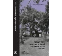 Mông phu Un village du delta du fleuve rouge (Viêt-nam) - N. Tung - L'harmattan - broché - Livre