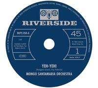 Mongo Santamaria Orchestra - Yeh-Yeh!/Get the Money