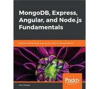 MongoDB Express Angular and Node.js Fundamentals - Oluyege Paul - Packt Publishing - Livre en Anglais Oluyege PaulOluyege Paul (Auteur)