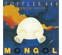 Mongol - Doppler 444:Complete Version [Import allemand]