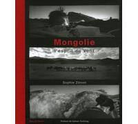 Mongolie: L'esprit du vent