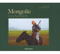 Mongolie : Un été au Pays du Grand Ciel