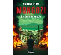 MONGOZI: LE DERNIER ESPOIR