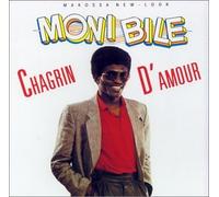 Moni Bile - Chagrin d'amour