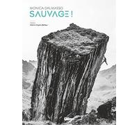 Cédric Sapin-Defour – Monica Dalmasso : sauvage ! – Photographe exploratrice – Cartonné – Glénat