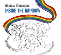 Monica Dominique - Inside the Rainbow