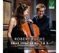 Robert Fuchs – Sonates pour violoncelle n°1 & n°2 – CD – Integral