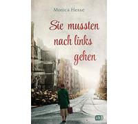 Monica Hesse Co Sie mussten nach links gehen: Von der Autorin von „Das M (Poche)
