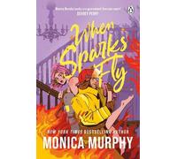 Monica Murphy When Sparks Fly (Poche)