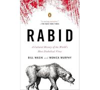 Monica Wasik - Rabid A Cultural History of the World's Most Diab - G245z