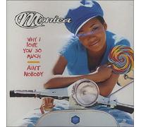 Monica - Why I Love You So Much