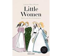 Monika Baark Ke Little Women. Beth und ihre Schwestern: Illustriert von (Relié)