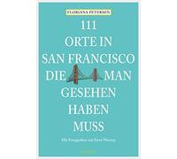 Monika Elisa Schurr F 111 Orte in San Francisco, die man gesehen haben m (Poche)