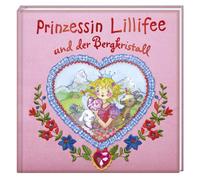 Monika Finsterb Prinzessin Lillifee und der Bergkristall (Bilder- und Vo (Relié)