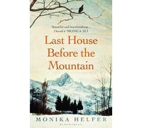 Monika Helfer Last House Before the Mountain (Poche)