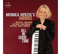 Monika Herzig's Sheroes - All In Good Time [Compact Discs]