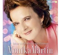 Monika Martin: Diese Liebe schickt der Himmel, Neue 2023