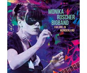 Monika Roscher Big Band Failure in Wonderland (CD) Album