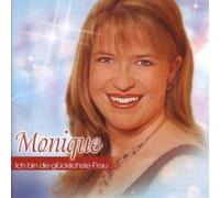 Monique - Ich Bin Die Glücklichste Frau [Import]
