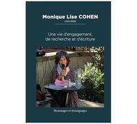 Monique Lise Cohen (1944-2020) - Une Vie D'engagement, De Recherche Et D'écriture