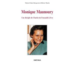 Monique Maunoury (1915-1975) : Une disciple de Charles de Foucauld à Ivry